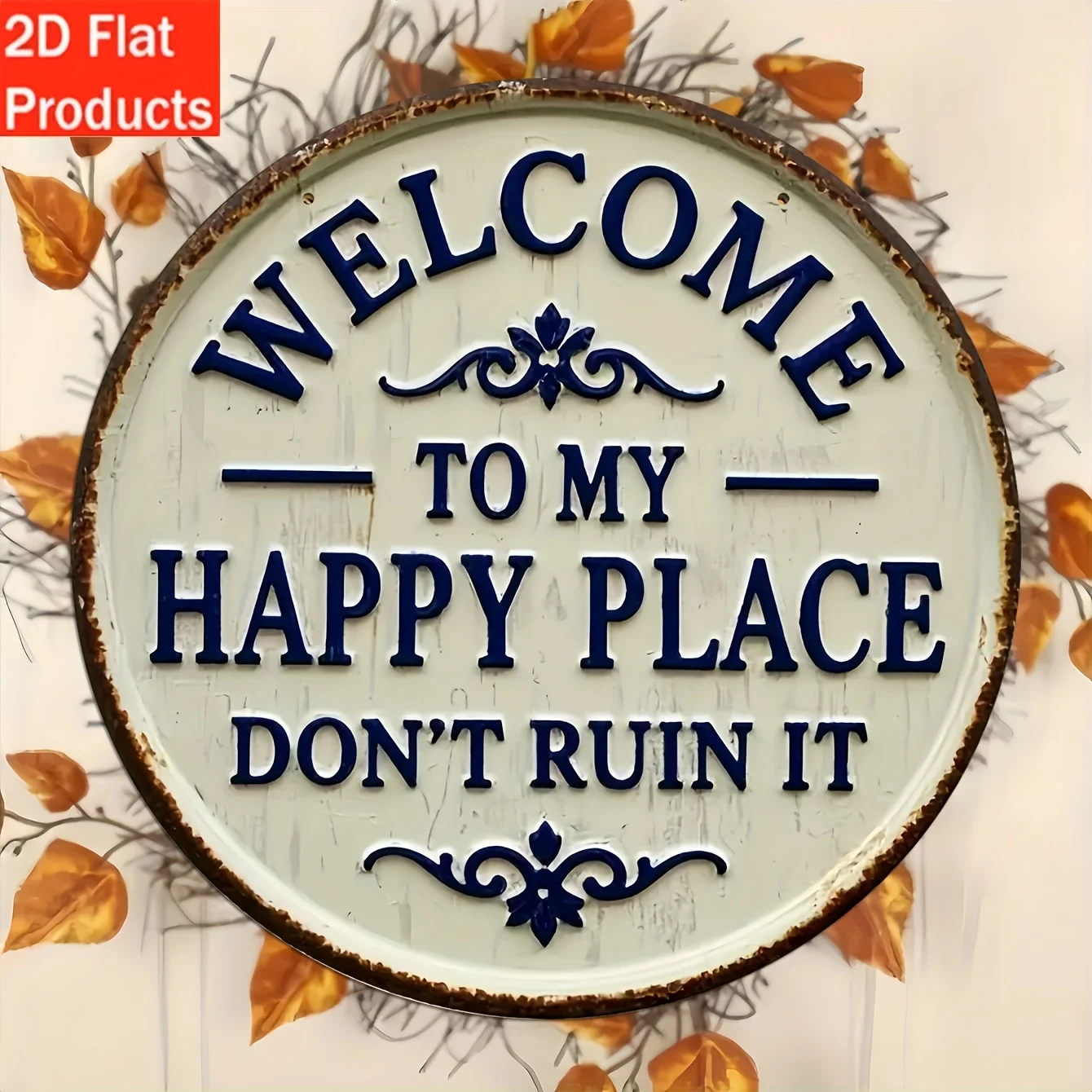 مسطح ثنائي الأبعاد، مرحبًا بكم في مكان سعيد لا تدميره" لافتة خشبية مستديرة عتيقة - لوحة زخرفية زرقاء وبيضاء ريفية للمنزل، Po #1