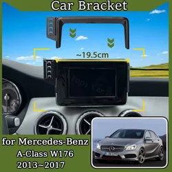 Car Mobile Phone Holder for Mercedes-Benz A-Class W176 2013~2017 Air Vent Cellphone GPS Bracket Auto Stand Gravity Accessories