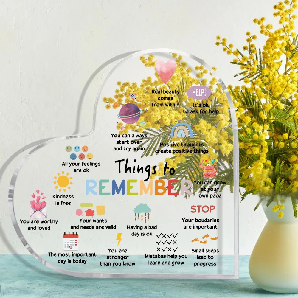 For the sake of mental health and affirmations, you can use the acrylic decorative sign, the exquisite table top plaque