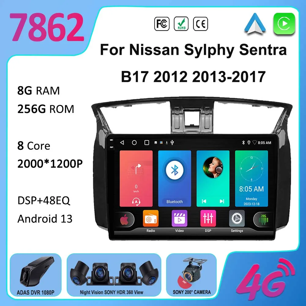 

For Nissan Sylphy Sentra B17 2012 2013-2017 7862 CPU Android 13 GPS Navigation NO 2DIN Stereo Multimedia Player Car Radio DVD