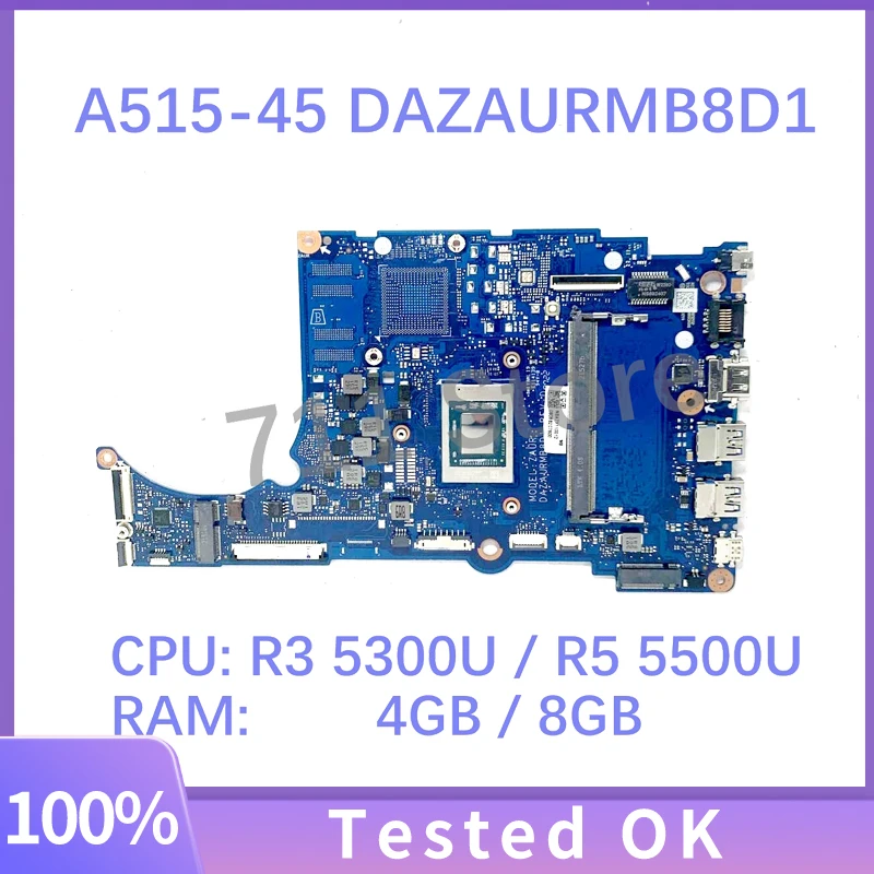 DAZAURMB8D1 With R3 5300U / R5 5500U CPU NBA7Y11001 / NBA7Y11005 4G / 8G Mainboard For Acer A515-45 Laptop Motherboard 100% Test