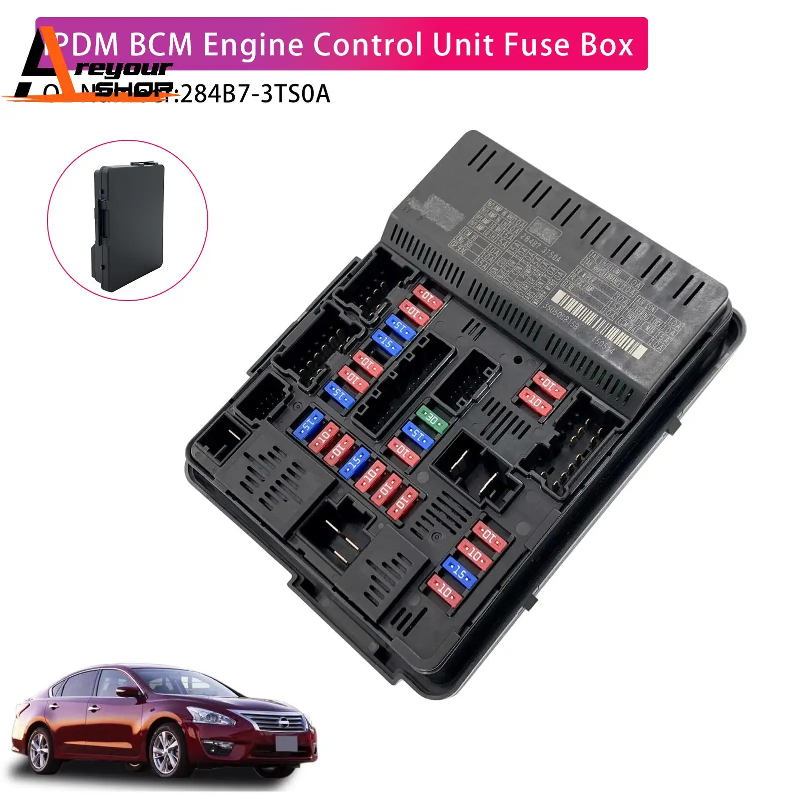 

Areyourshop IPDM BCM Engine Control Unit Fuse Box 284B7-3TS0A for Nissan Altima 2013 2014 2015 2016 2017 2018