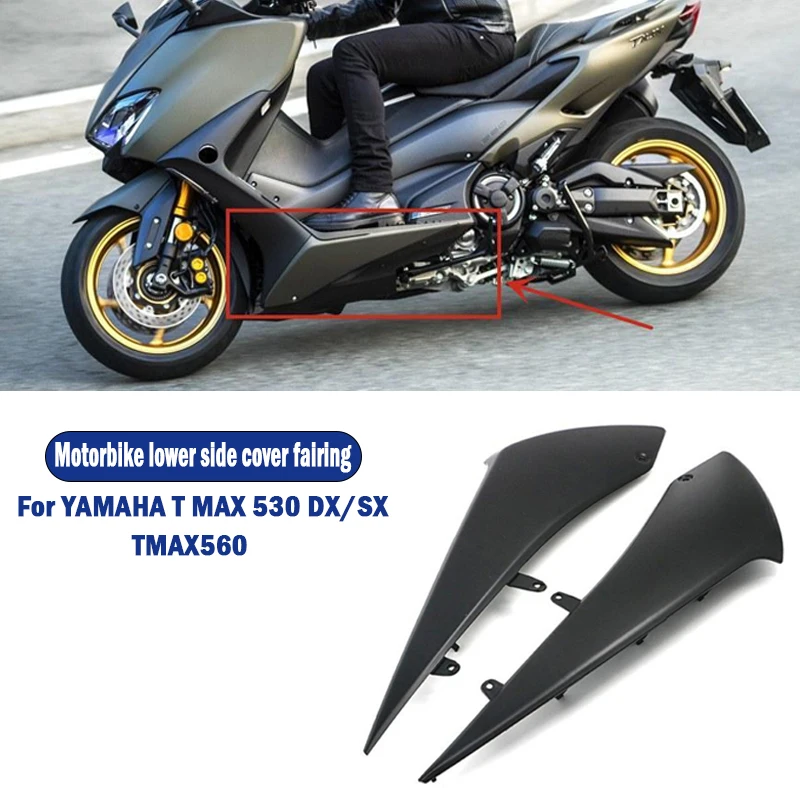 

Motorcycle For Yamaha TMAX T MAX 530 T-MAX530 T-MAX 560 2017 2018 2019 2020 2021 Lower Side Cover ,Matte black bright black