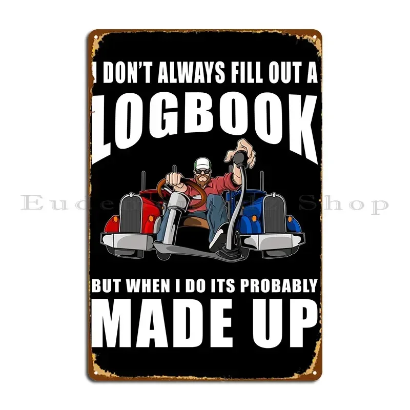 I Dont Always Fill Out A Metal Sign Vintage Funny Club Plaques Printed Tin Sign Poster