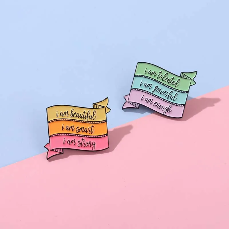 Encourge Quote Enamel Pins Colored Ribbon Brooch I Am Talent Powerful Enough Beautifu Smart Strong Badge Jewelry Gift for Friend