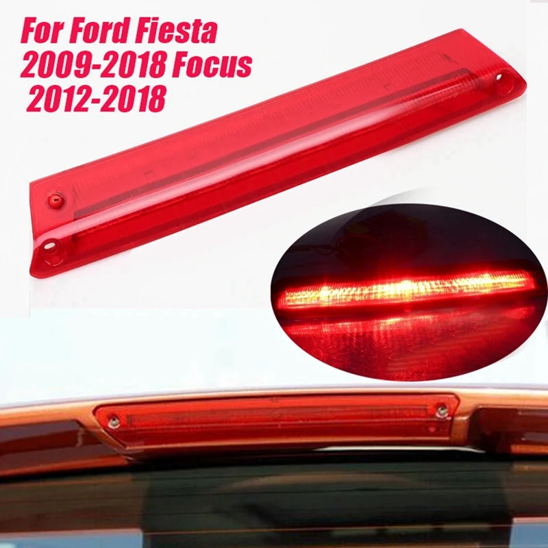 

Автомобильный светодиодный третий высокий стоп-сигнал 8A61-13A613 для Ford Fiesta Focus 2009-2018, крепление заднего фонаря, стоп-сигнал в сборе