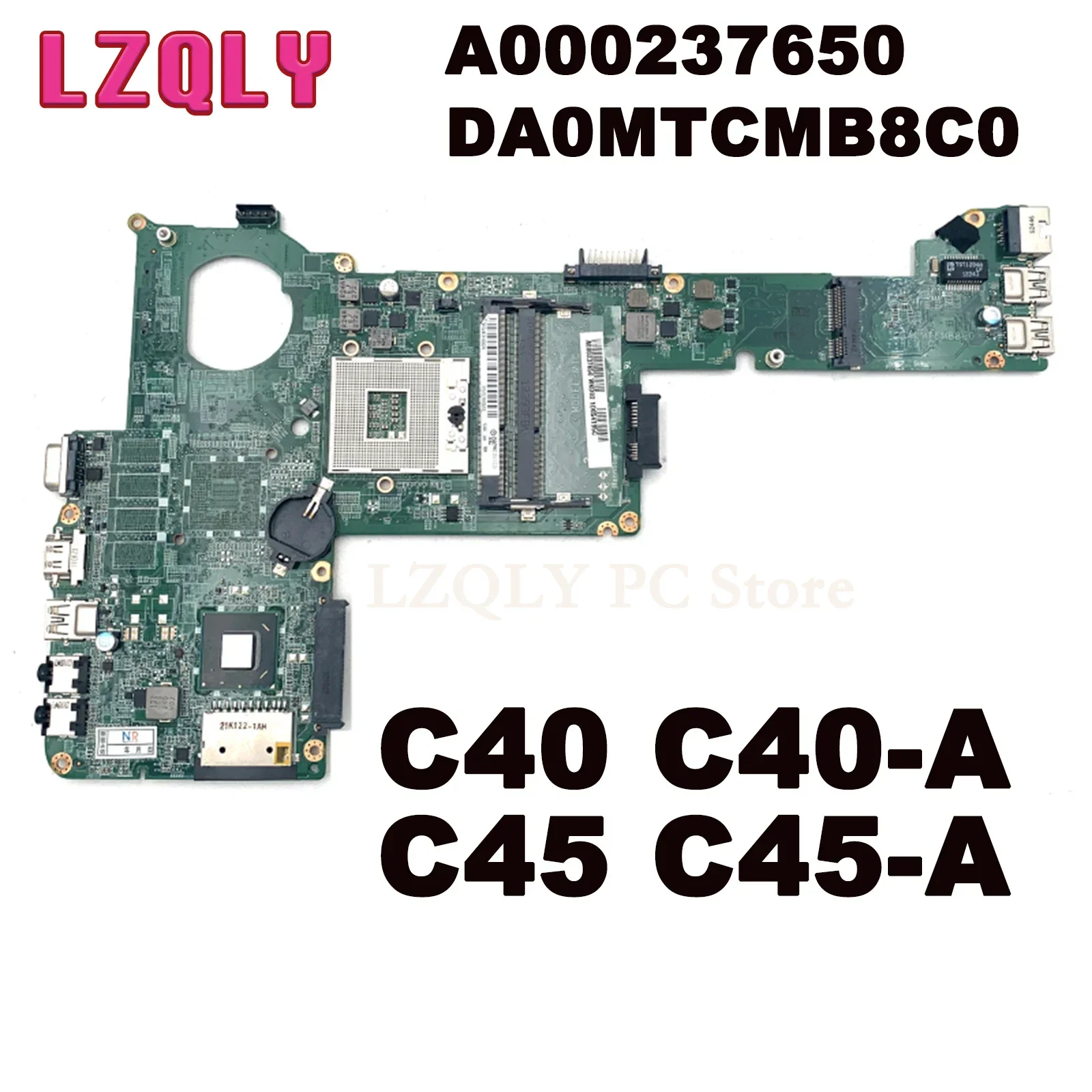 LZQLY DA0MTCMB8C0 para Toshiba Satellite C40 C40-A C45 C45-A serie placa base para ordenador portátil A000237650 DDR3 Tablero Principal 100% probado