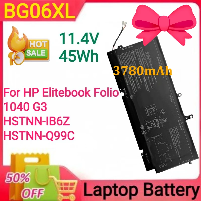 New 11.4V 45Wh 3780mAh BG06XL Laptop Li-ion Rechargeable Battery for HP Elitebook Folio 1040 G3 Battery HSTNN-IB6Z HSTNN-Q99C