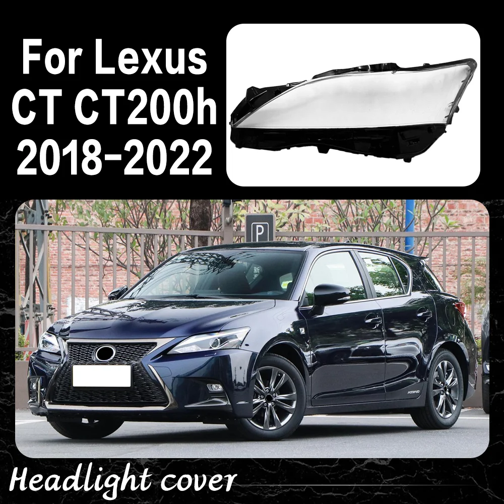 

Front Headlamp Cover For Lexus CT CT200h 2018 2019 2020 2021 2022 Headlight Lens Shell Plexiglass Replace Original Lampshade
