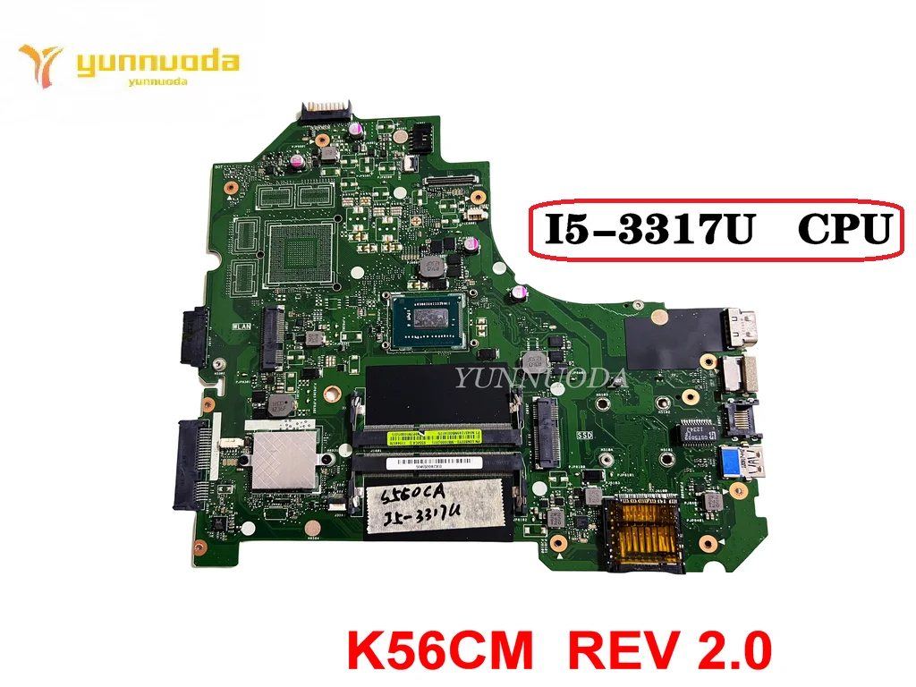 

Original For ASUS K56CA K56C K56CM K56CB S550C S56C A56C Laptop Motherboard I5-3317U K56CM REV 2.0 Tested Good Free Shipping