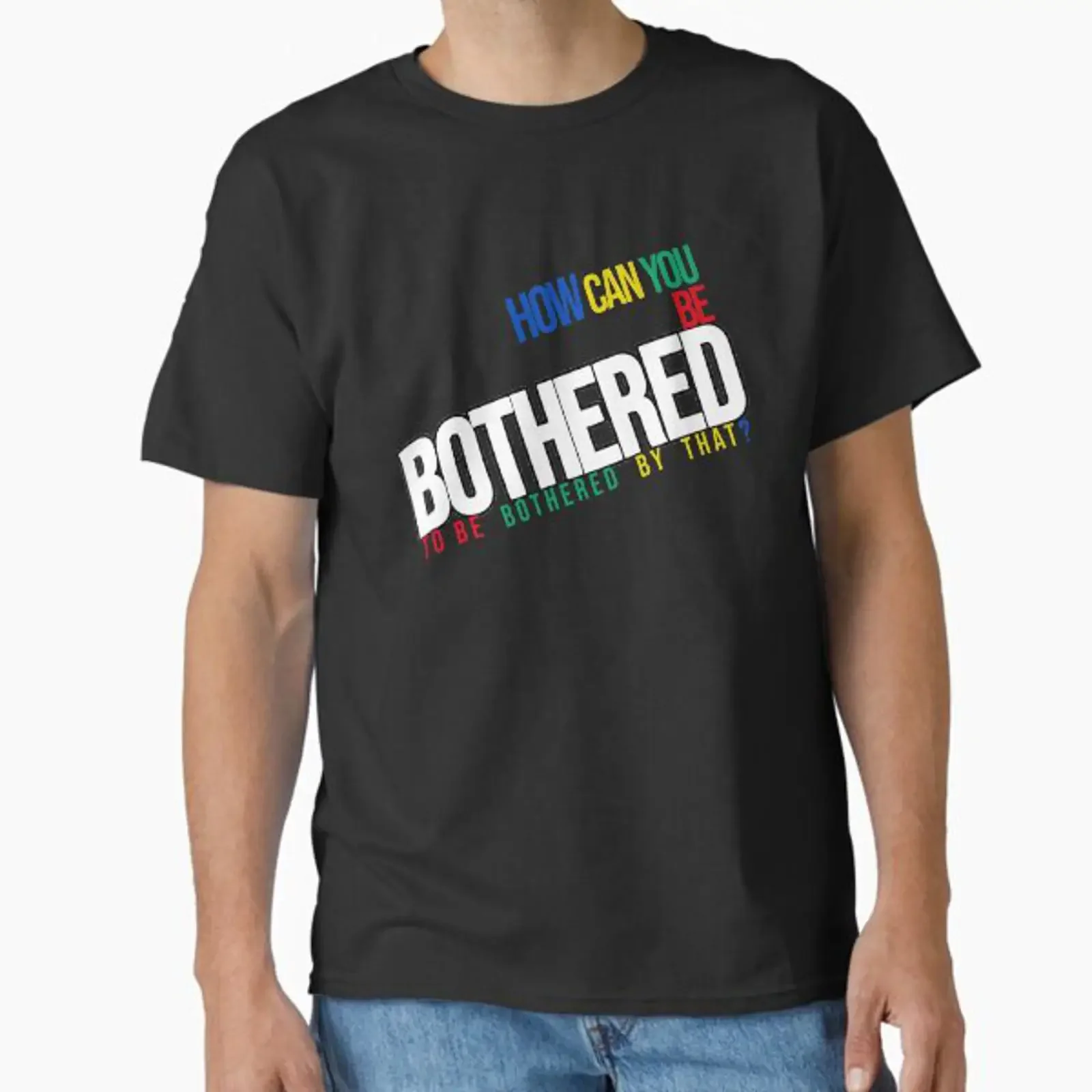 How Can You Be Bothered To By That Classic T Shirt vintage Washed Breathable Casual Stylish Stretched Comfortable fashion