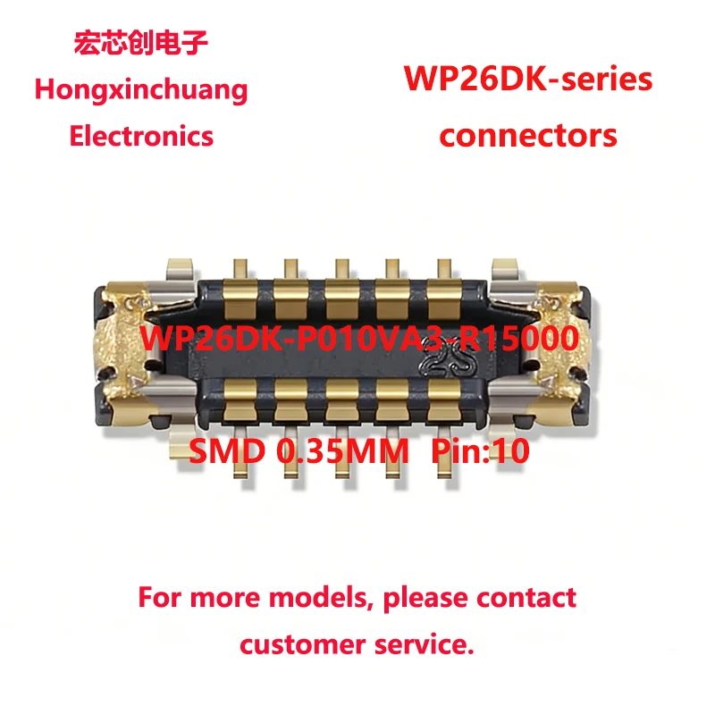 WP26DK-S010VA3-R15000 WP26DK-S010VA3 0.35MM 10P WP26DK-P010VA3-R15000 WP26DK-P010VA3 Board-to-Board or Board to FPC Connectors