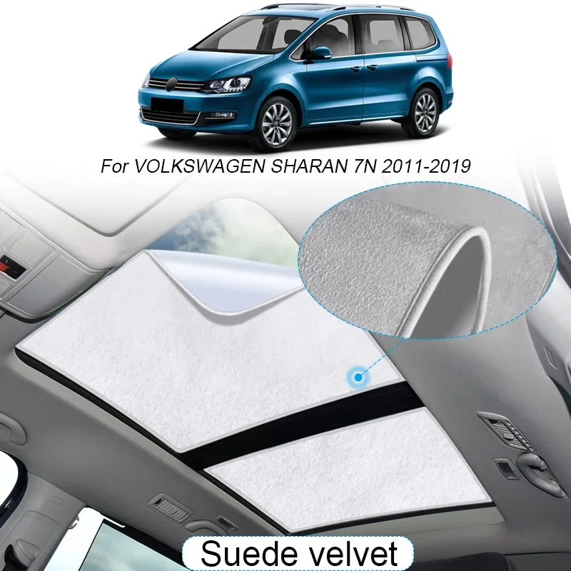 

Suede Fabric Electrostatic Sunroof Sunshade for Volkswagen Sharan 7N 2011-2019