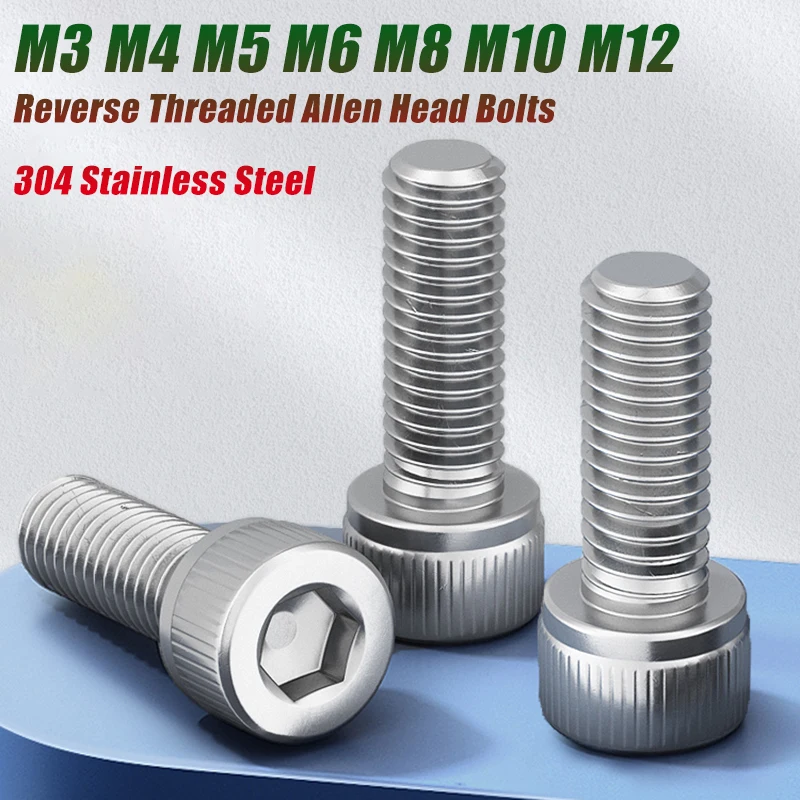 

Left Hand Thread Hex Socket Head Cap Screws Nuts M3 M4 M5 M6 M8 M10 M12 304 Stainless Steel Reverse Threaded Allen Head Bolts