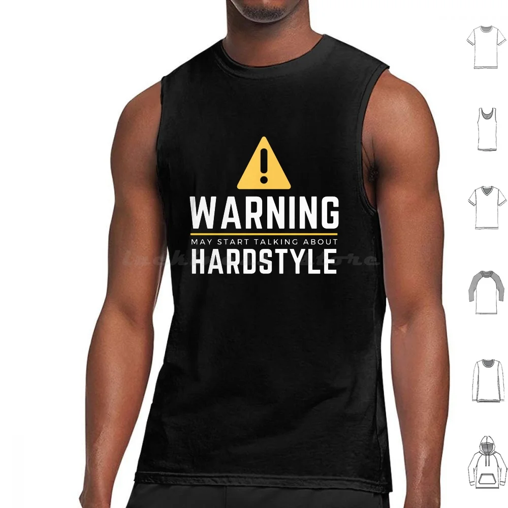 Warning May Start Talking About Hardstyle Tank Tops Vest Sleeveless Hardstyle Music Dj Edm Rave Dubstep Techno House Electro