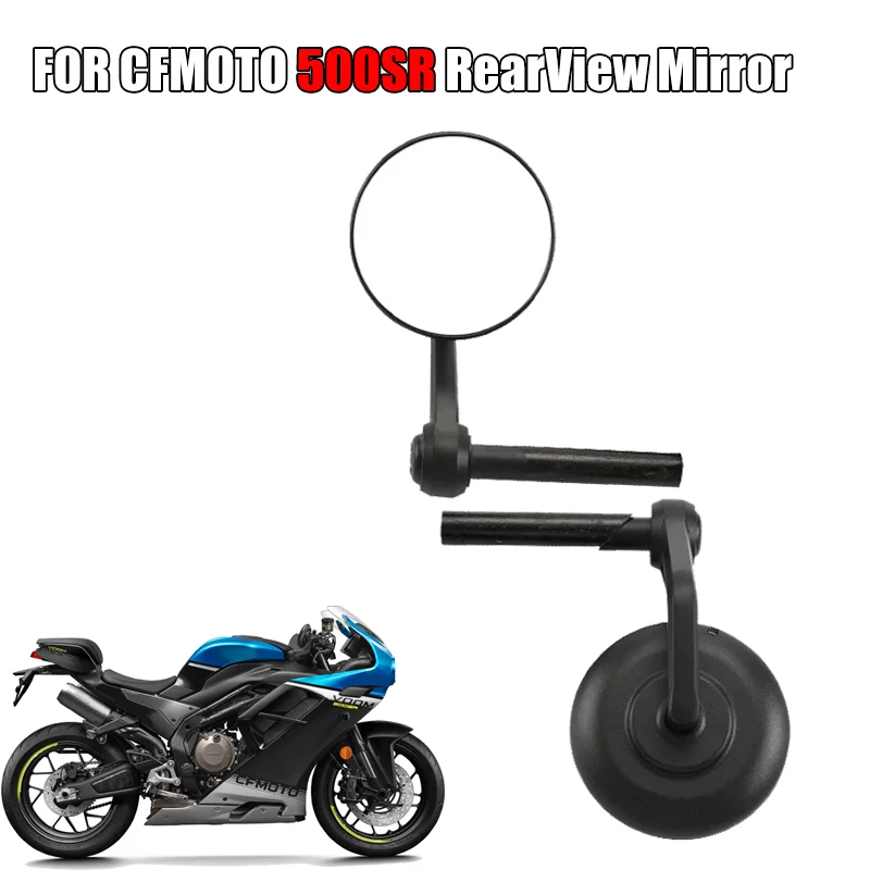 

For CFMOTO 500SR VOOM 500 SR CF500-9 motorcycle rearview mirror mirror reversing mirror Left and Right Mirror original parts