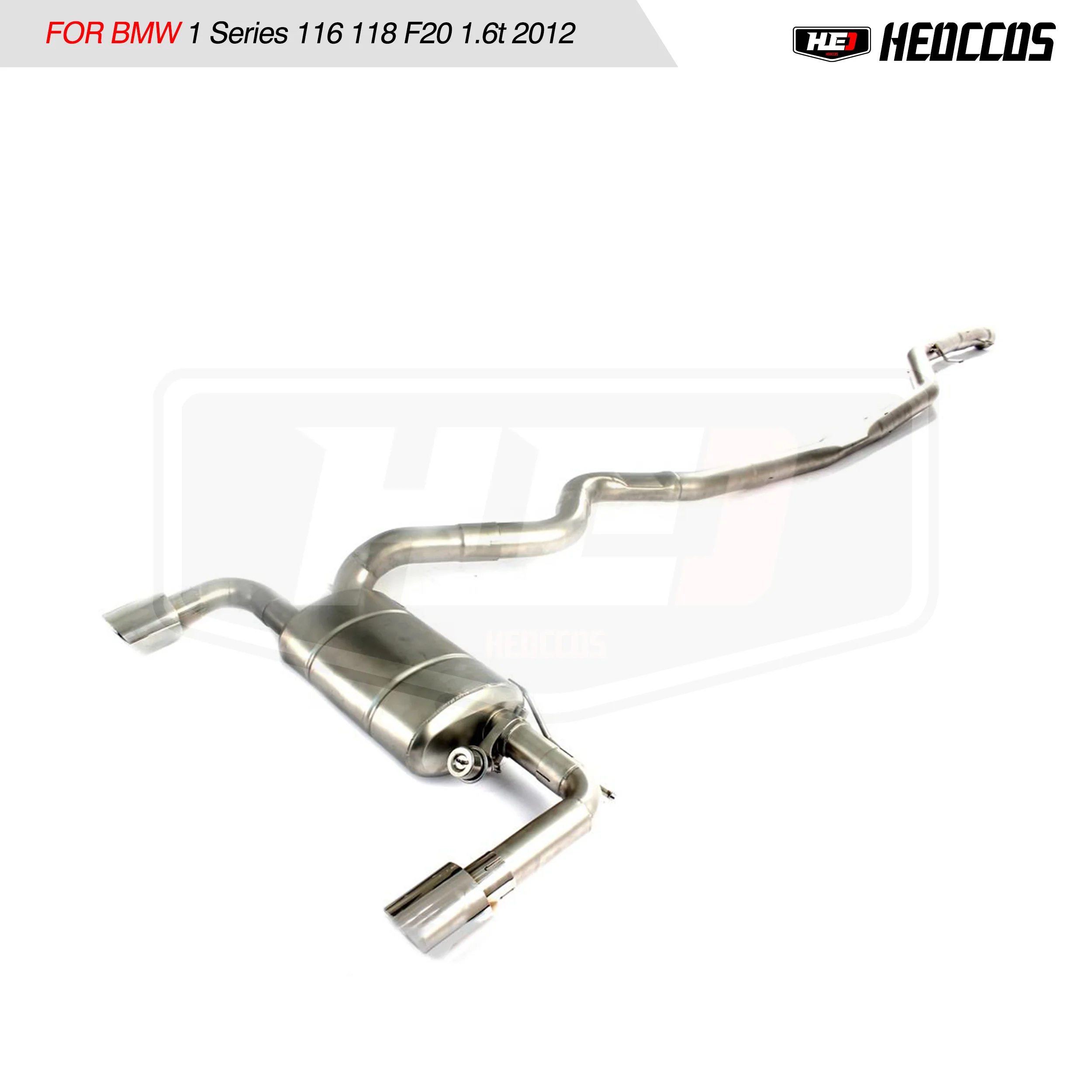 HEO For BMW 1 series 116 118 F20 1.6T 2012 catback exhaust pipes exhaust tip valvetronic exhaust muffler downpipe