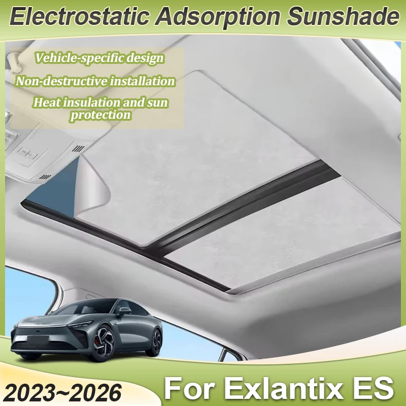 

For Exlantix ES Accessories Exeed ES7 Sterra ES 2023~2026 Car Electrostatic Adsorption Insulation Sunroof Sunshade Shade Visors