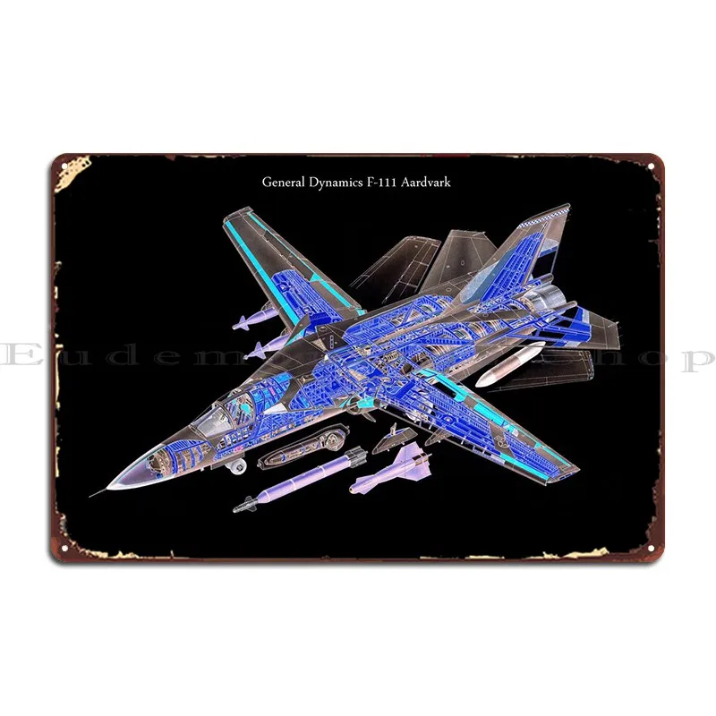 General Dynamics F 111 Metal Sign Vintage Mural Funny Customized Cave Tin Sign Poster