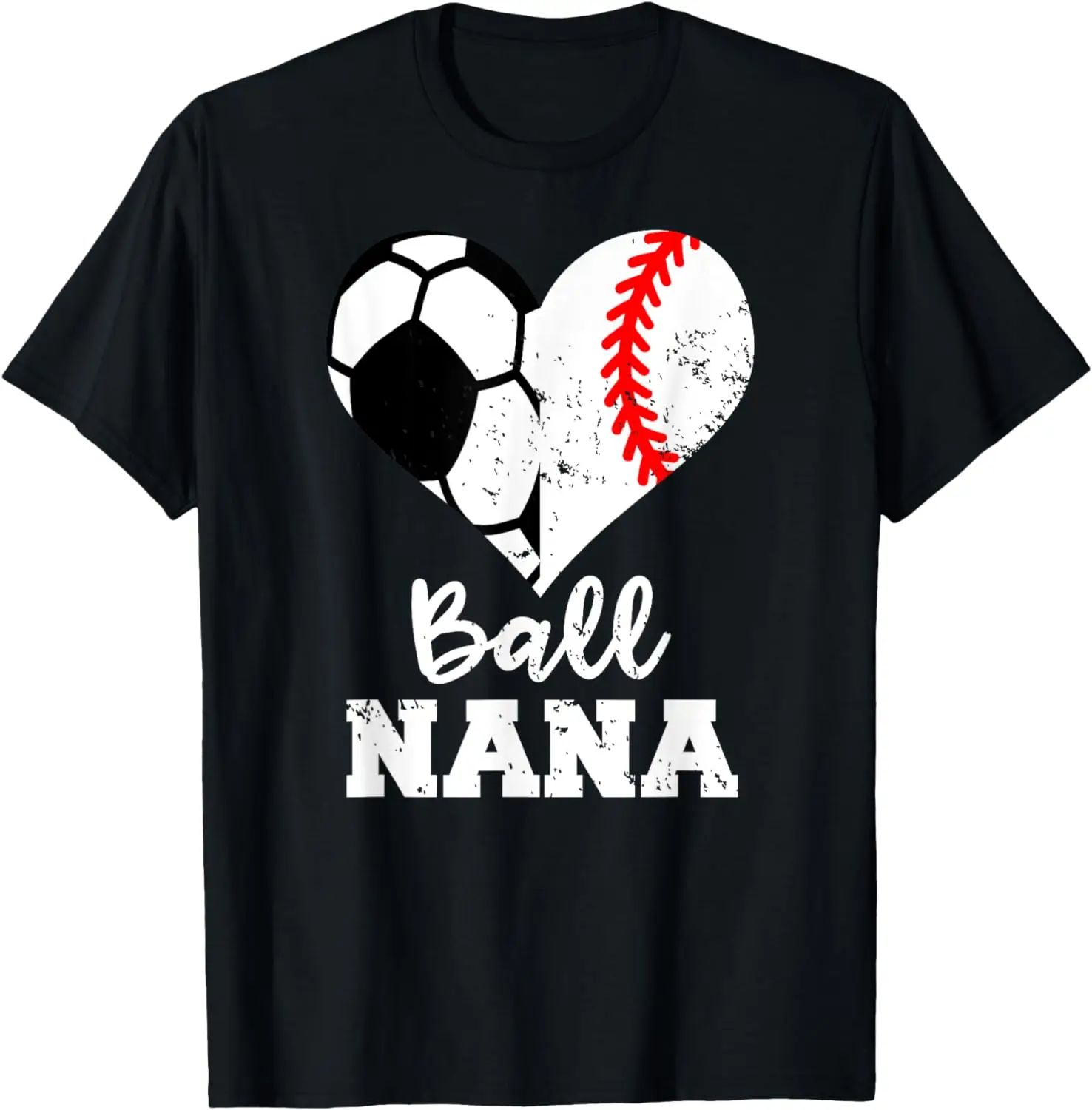 

Ball Nana Funny Soccer Baseball Nana T-Shirt