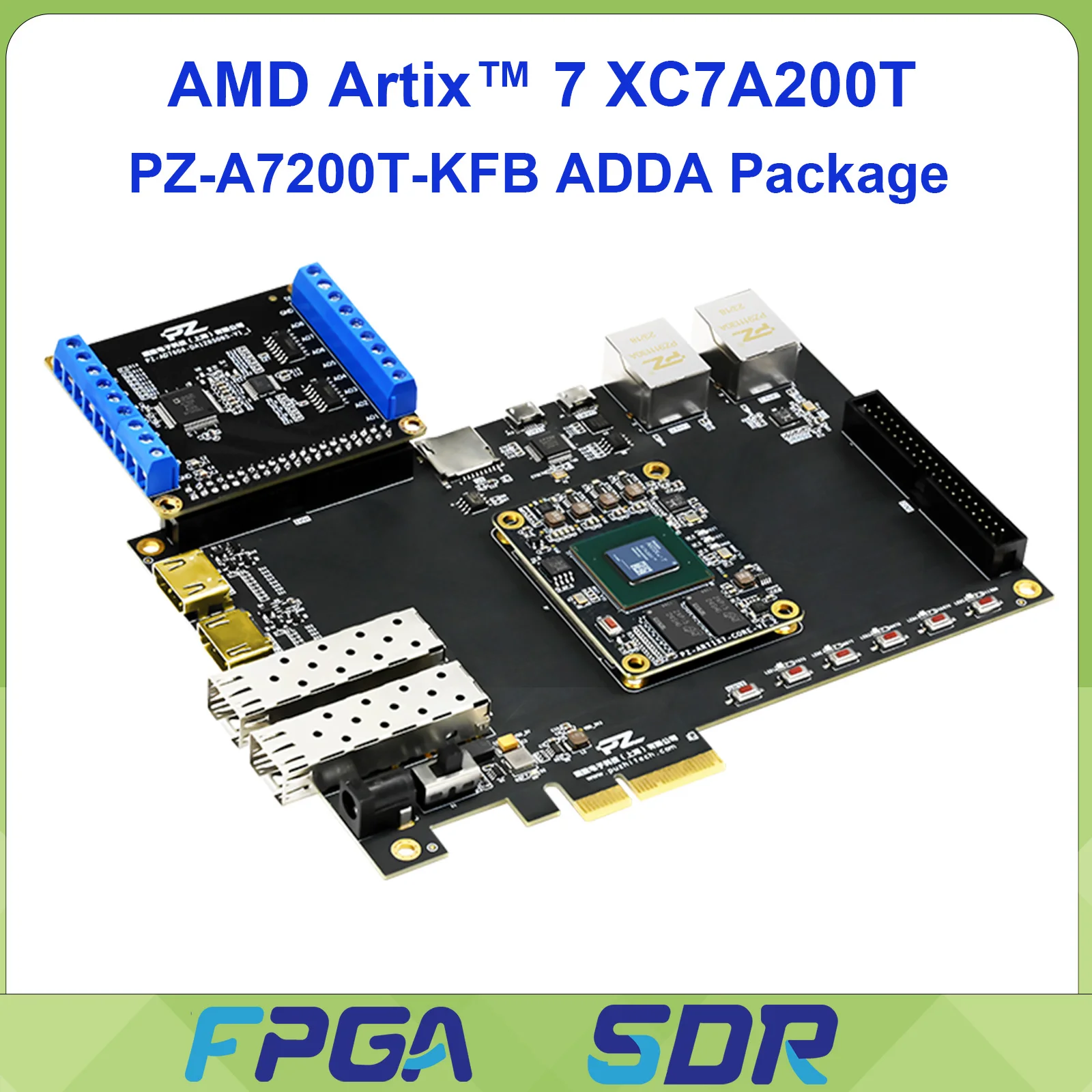 

Puzhi PZ-A7200T-KFB ADDA Pacakge Artix7 AMD FPGA Development Board XC7A A7 35T 75T 100T 200T PCIE HDMI Industrial Grade