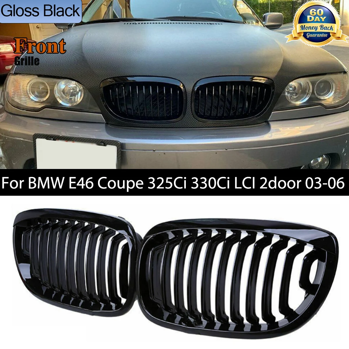 

Car Kidney Grill Front Bumper Gloss Black Racing Grill for BMW E46 Coupe 325Ci 330Ci LCI 2door 2003-2006 for BMW 3 Series