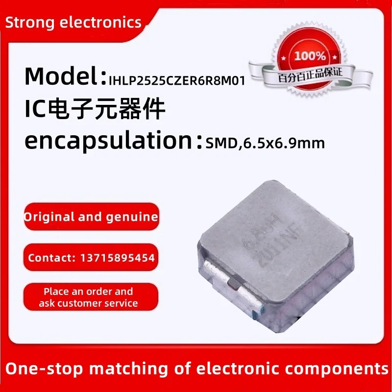 Original Genuine IHLP2525CZER6R8M01 Package: SMD, 6.5x6.9mm Power Inductor (SMD Type) 6.8uH 20% Customer Service is available