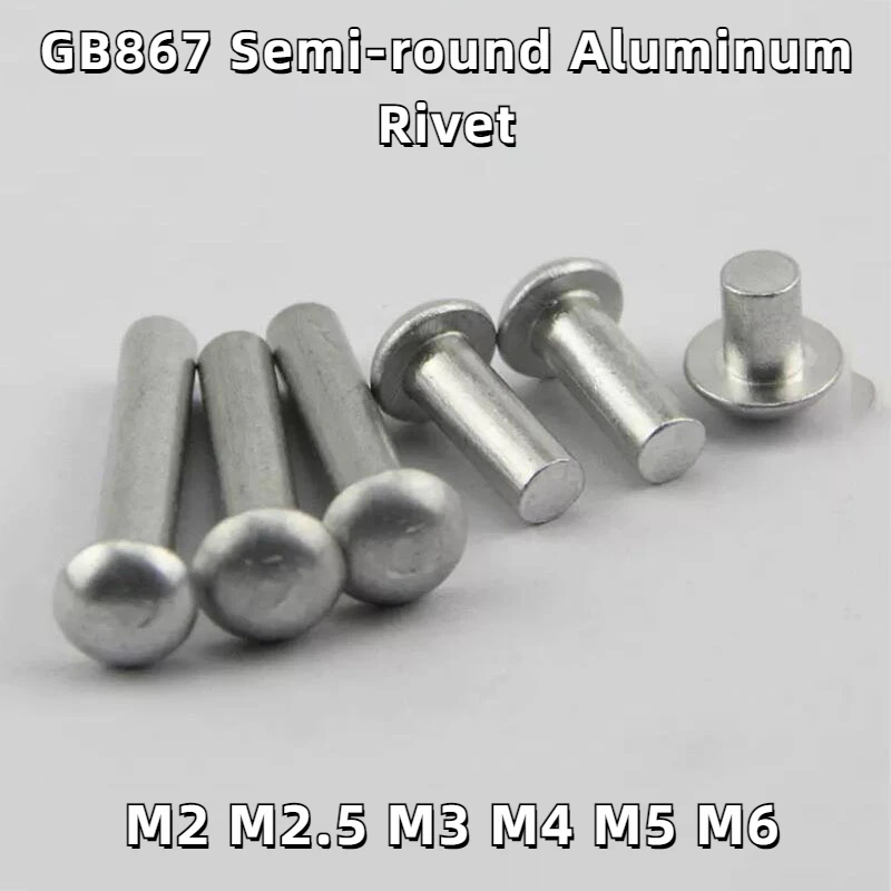 10-50X M2 M2.5 M3 M4 M5 M6 GB867Aluminum Button Semi Dome Round Head Punch Self-plugging Solid Rivet Rod Diameter 2 3 4 5 6mm