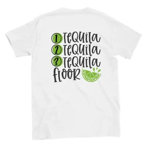 1 Tequila, 2 Tequila, 3 Tequila Floor T-shirt