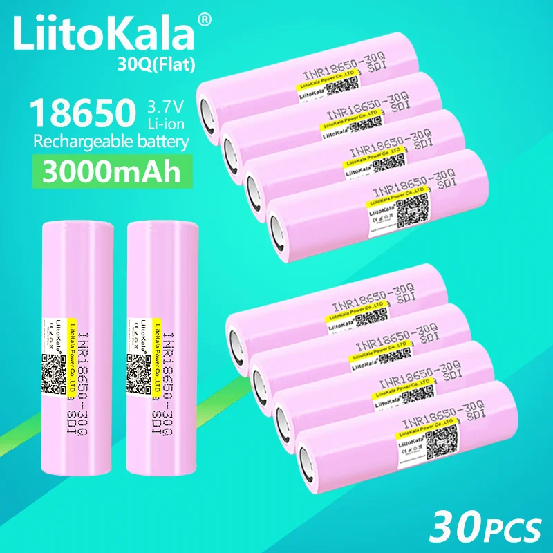 30PCS LiitoKala INR18650 30Q 30A 3.7V 3000mAh Lithium Rechargeable Battery For Flashlights Torch Power Bank Small Fan Toys