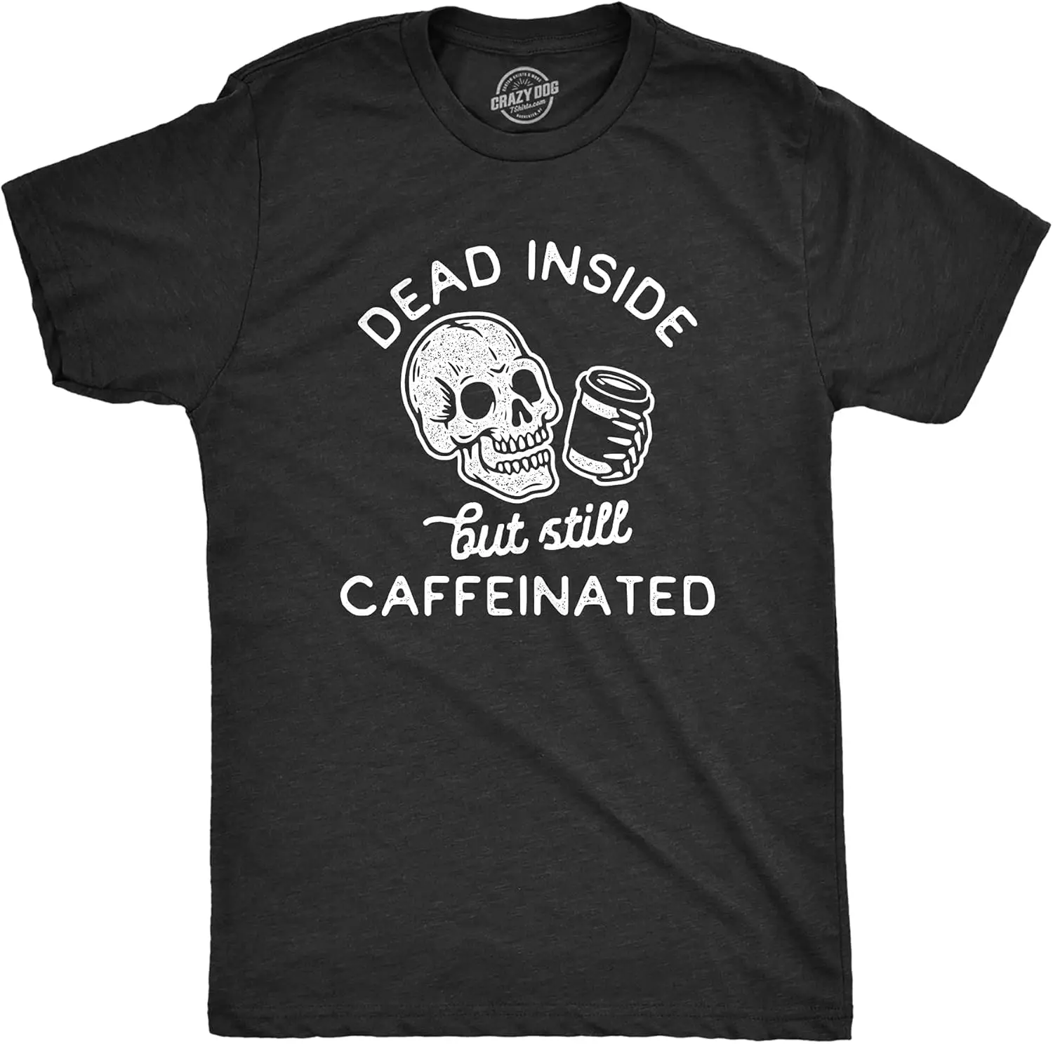 

Mens Dead Inside But Still Caffeinated Tshirt Funny Halloween Coffee Graphic Tee