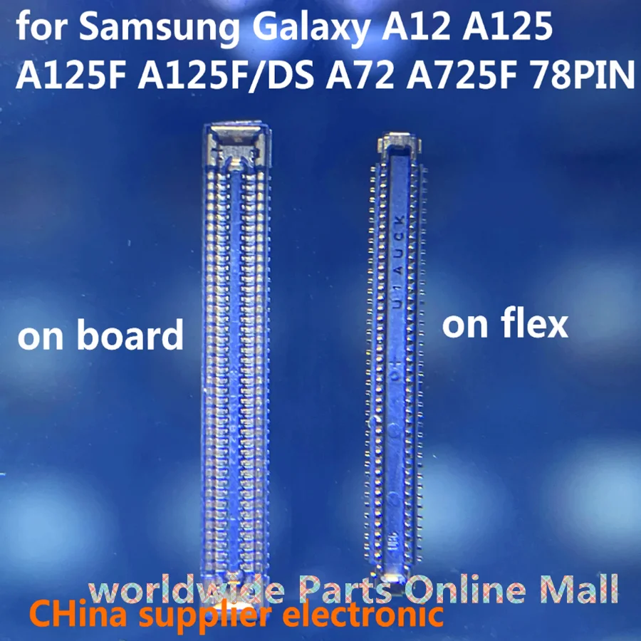 10pcs-500pcs Coopart LCD display FPC Connector Port Plug for Samsung Galaxy A12 A125 A125F A125F/DS A72 A725F 78PIN