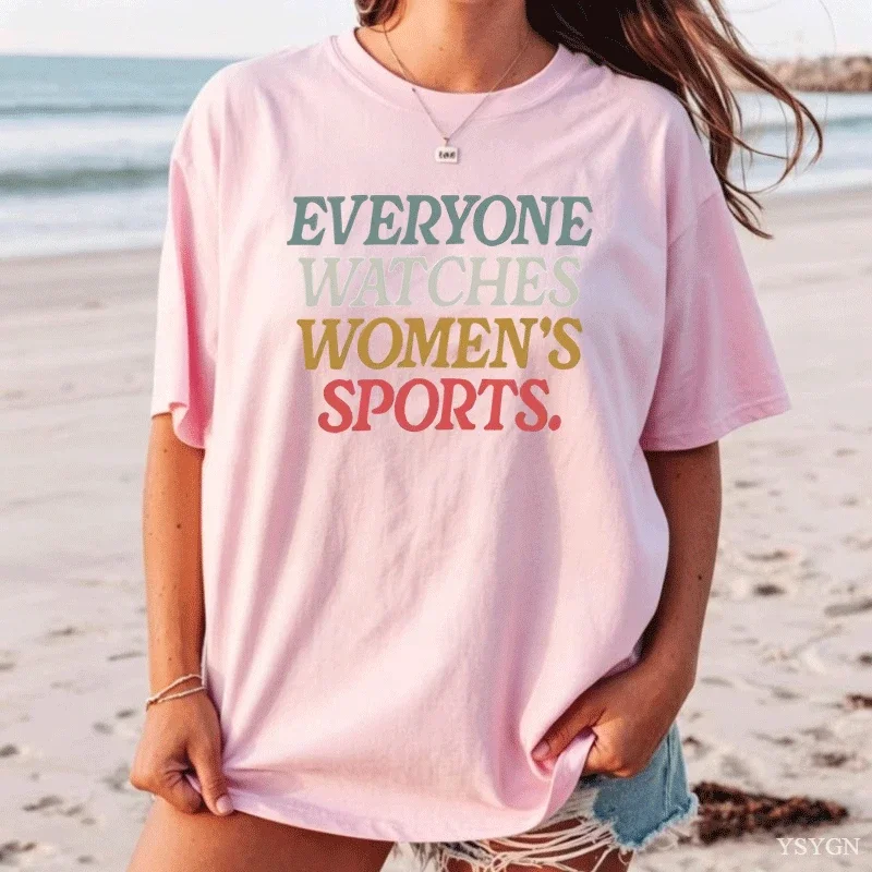 Everyone Watches Womens Sports T Shirt Sports Tee Feminist Graphic T-Shirts Short Sleeve Tshirt Youth Tee Streetwear Clothing