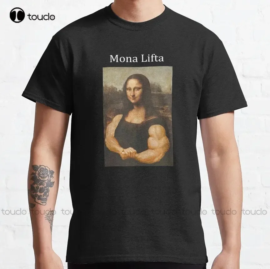 Mona Lifta Mona Lisa Lifting Gym Working Out Health Muscles Funny Meme Classic T-Shirt Digital Printing Tee Shirts Custom Gift