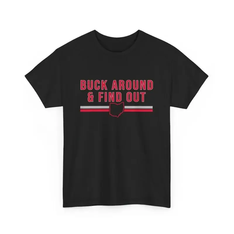 Buck Around and Find Out Funny Ohio Map T Shirt