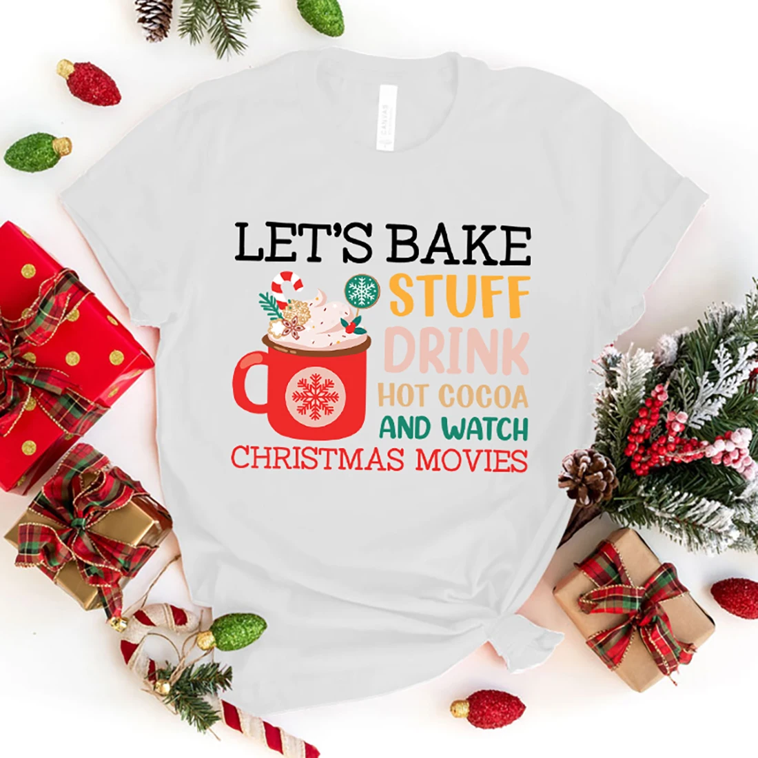 Let'S Bake Stuff Drink Hot Cocoa And Watch Christmas Movies Print T Shirt Fans Summer Casual Short Sleeve Tee Cute Loose T Shirt