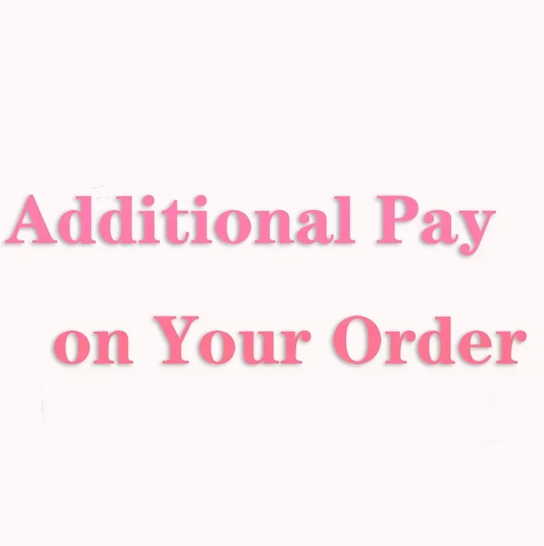 

Additional Pay on Your Order