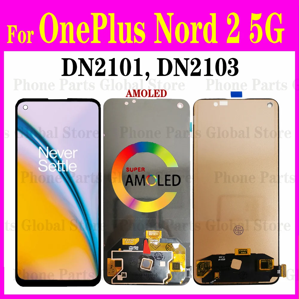 AMOLED Display For OnePlus Nord 2 5G LCD DN2101 DN2103 LCD Screen Touch Sensor Digitizer Assembly 1+ Nord 2 5G LCD Replacement