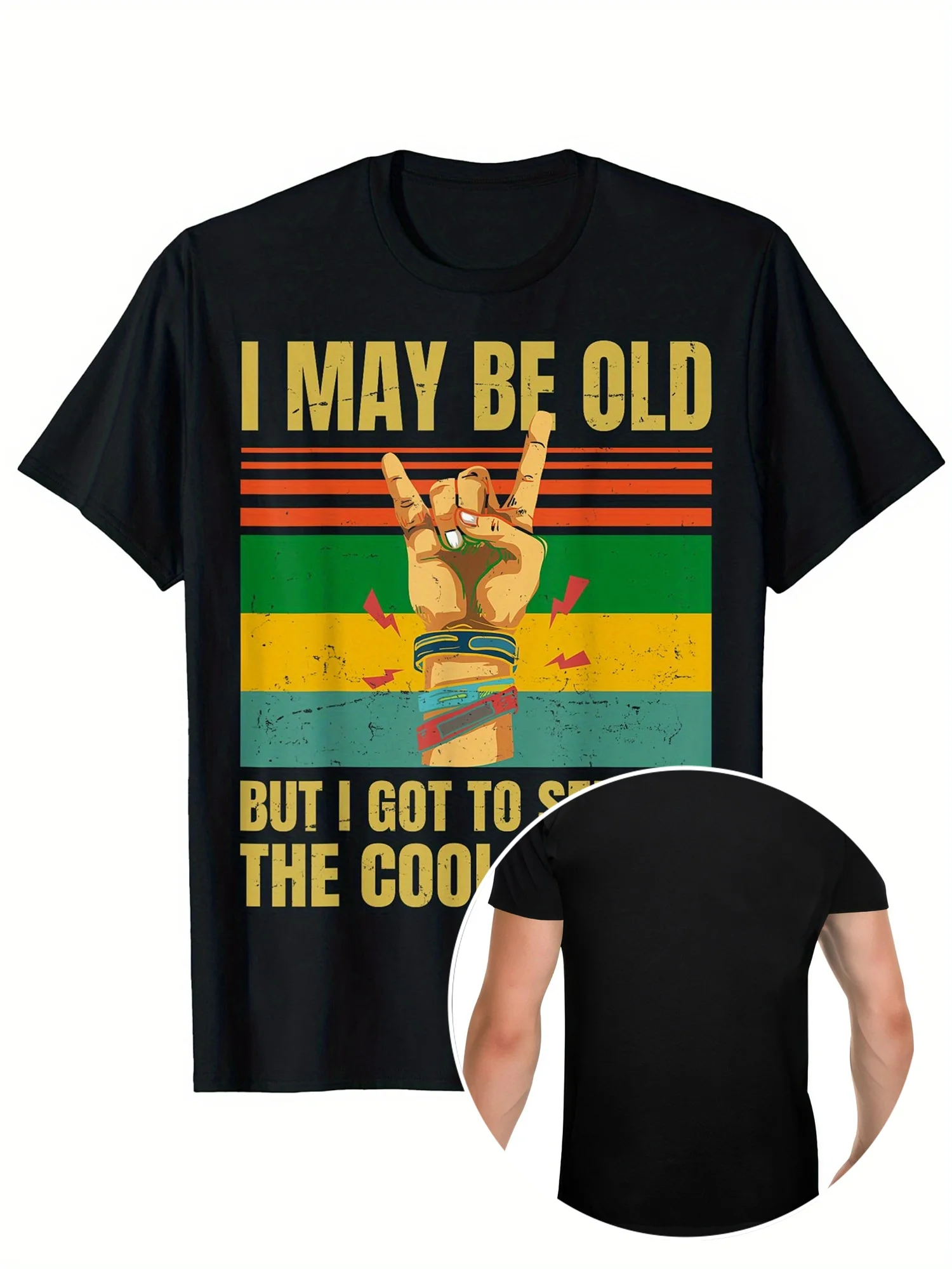 

I May Be Old But I Got To See All The Cool Bands - Retro - T-Shirt