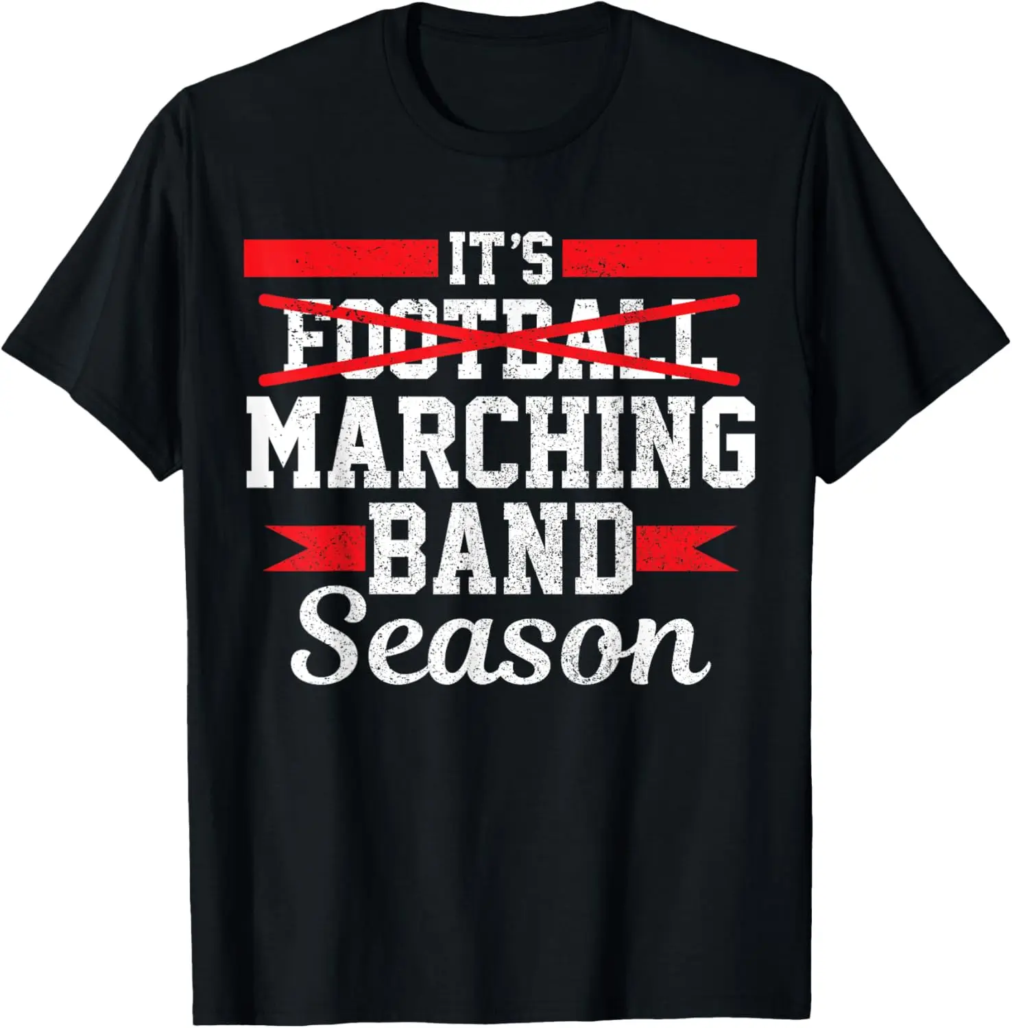 Marching Band Season Not Football Funny High School Band T-Shirt