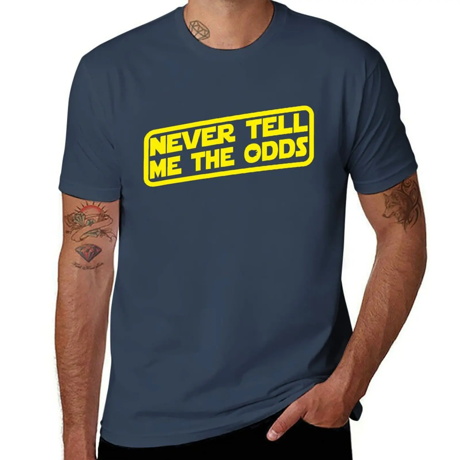 

never tell me the odds T-Shirt t shirt man cotton t shirts for man slim fit cotton t shirts high quality T-Shirt