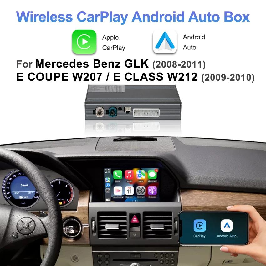 

Wireless Apple CarPlay Android Auto for Mercedes Benz GLK 2008-2011 E Class COUPE W207 / E CLASS W212 2009-2010 Plug and Play