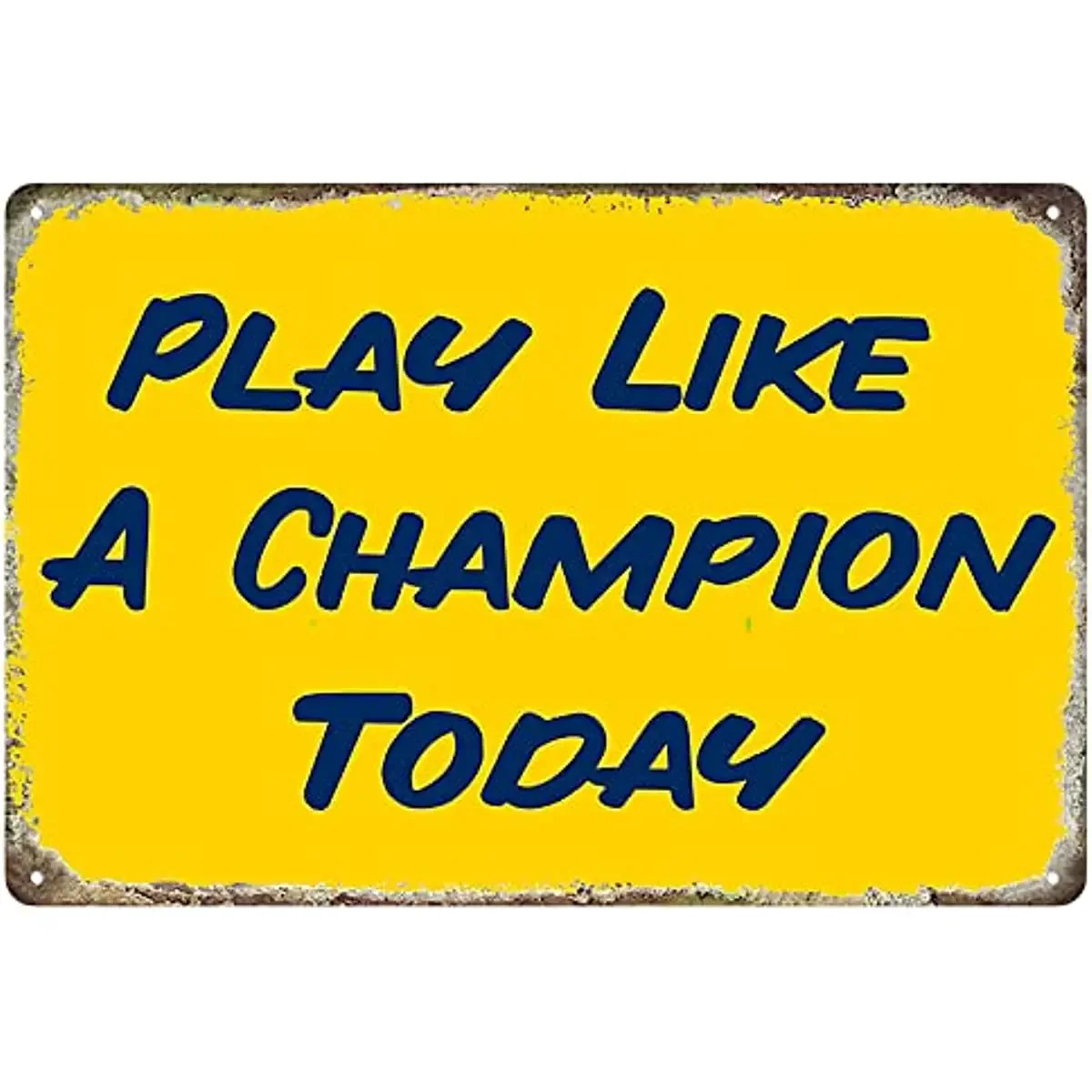 Vintage Sports Play Like A Champion Today Tin Metal Tin Sign Tin Plate Sign Wall Art Decor TIN SIGN 8X12 INCH Room Decor