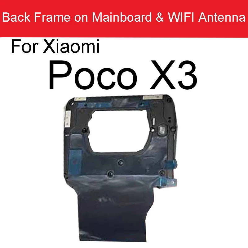 

Frame on Mainboard For Xiaomi Poco X3 NFC M2102J20SI Motherboard Wifi Antenna Cover For Pocophone X3 Replacement Repair Parts