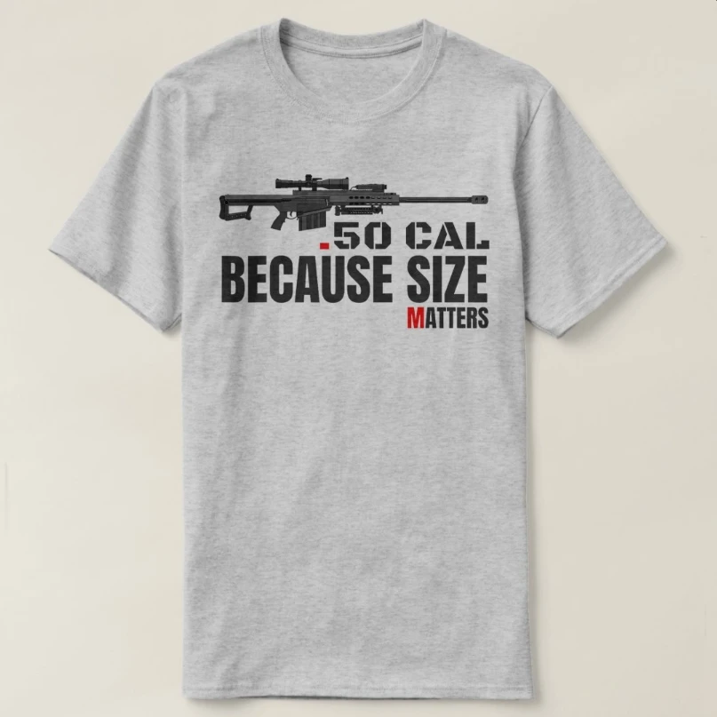 Size Matters .50 Cal Sniper Rifle Gun Loves 2nd Amendment T-Shirt 100% Cotton O-Neck Short Sleeve Summer Casual Mens T-shirt