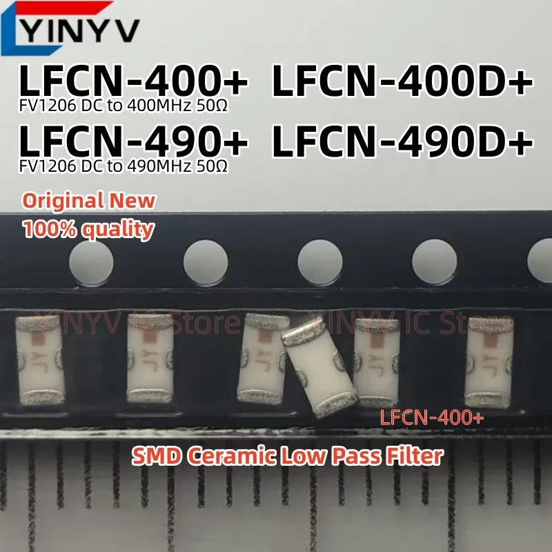 

5Pcs LFCN-400+ LFCN-400 LFCN-400D+ LFCN-400D LFCN-490+ LFCN-490 LFCN-490D+ LFCN-490D Ceramic Low Pass Filter 100% New original