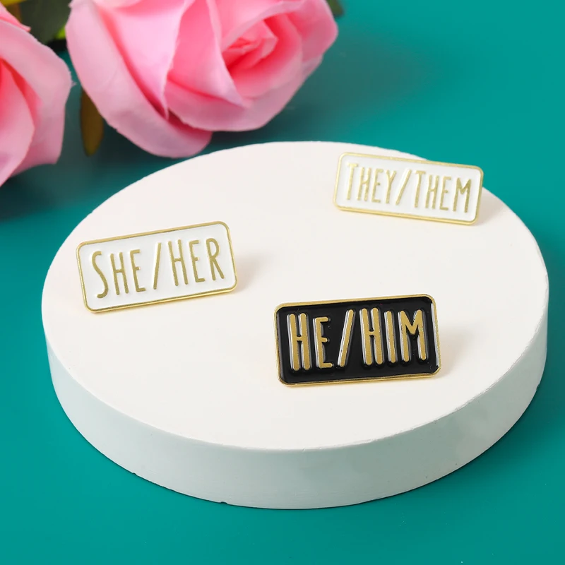 Personal Pronoun Enamel Pins LGBTQ HE/Him SHE/HER THEY/THEM Brooches Badge Breastpin Backpack Accessories Gift Friend Jewelry
