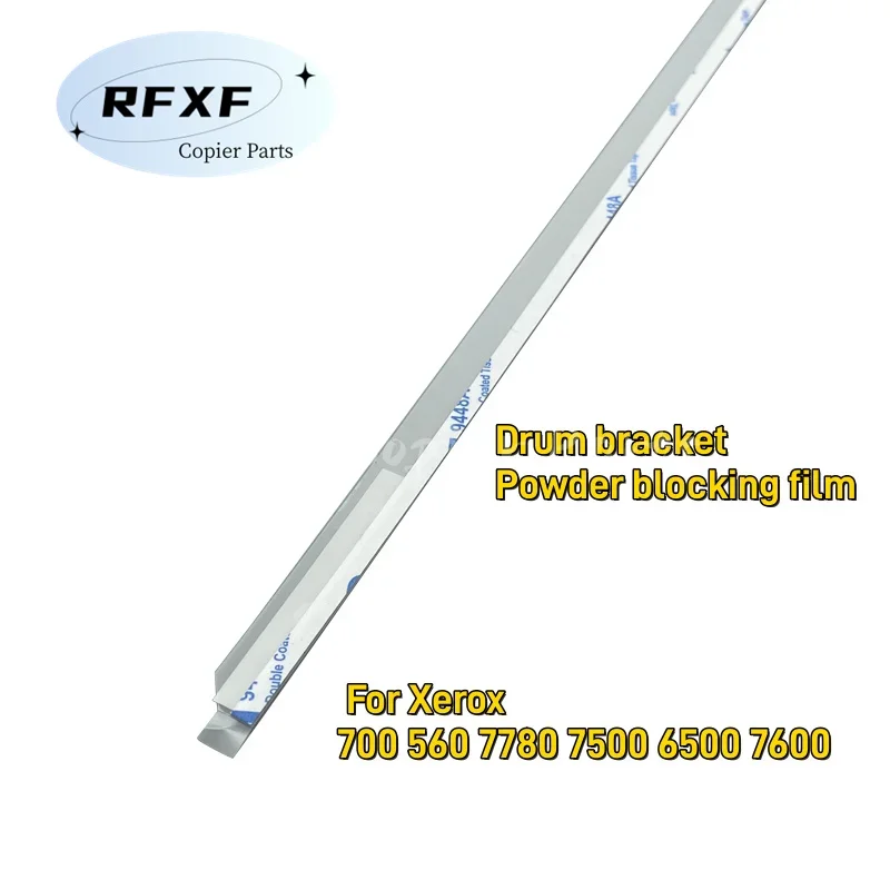 

High Quality Compatible For Xerox 700 560 7780 7500 6500 7600 Drum Bracket Powder Blocking Film Longlife Copier Printer Parts