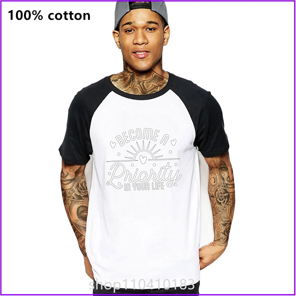 Become A Priority In Your Life T Shirts For Men'S Women Tshirt T-Shirt Clothing Oversized Manufacturers Custom Sports Short Gym