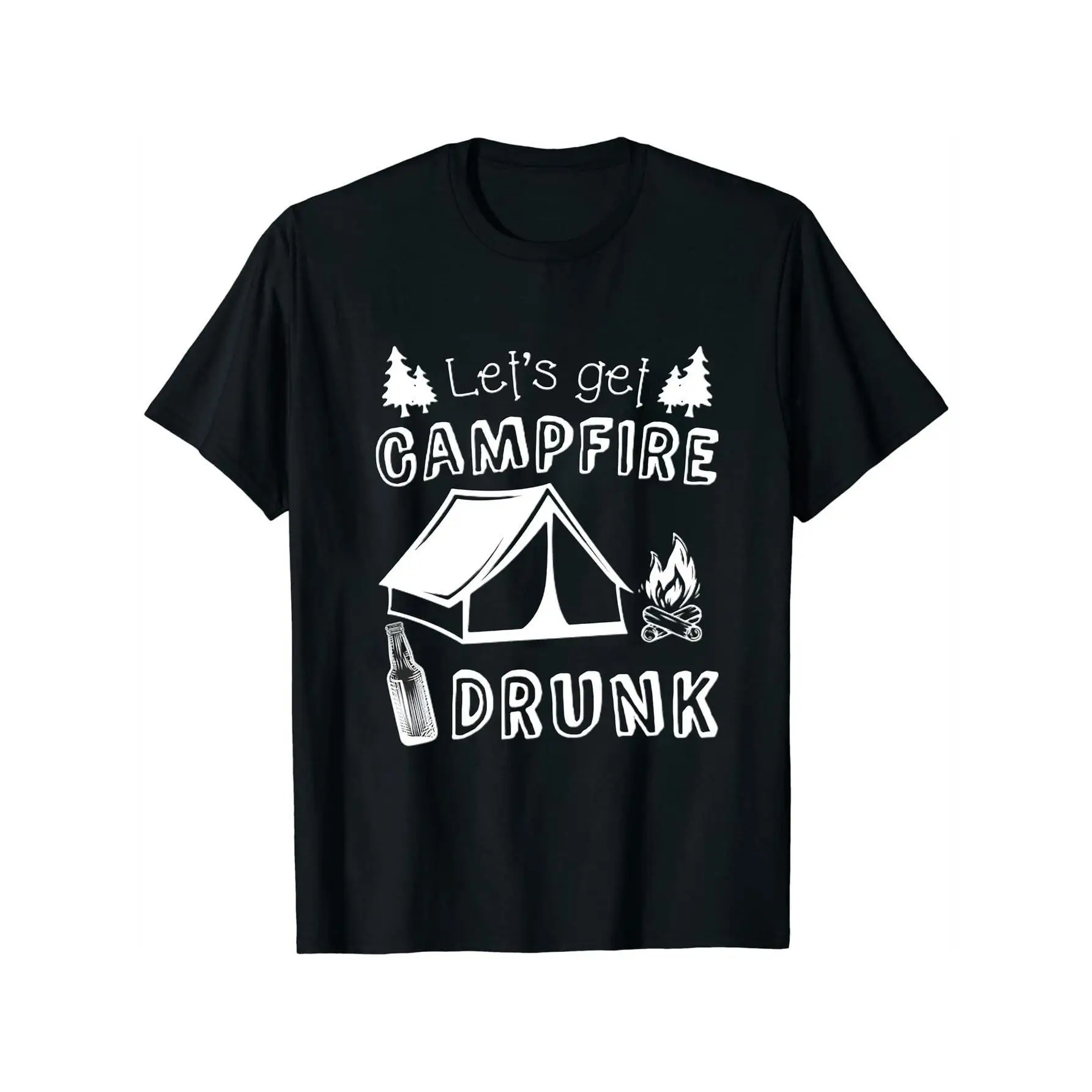 

Womens Lets Get Campfire Drunk Bonfire Quote Short Sleeve T-Shirt